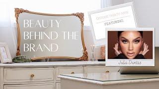 S2 EP 39 Julia Dantas, The Beauty Behind: Julia Dantas Beauty