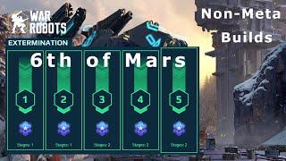 War Robots - Extermination Stages 1-5 Mars 6th 2025 Non-Meta builds