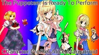 Touhou - Character Profile Alice Margatroid (The Puppeteer Begins Her Performance)