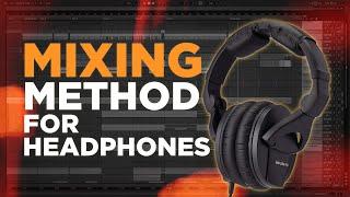 Mixing with headphones: Advanced Techniques & Strategies (Finishing the Loop #2)