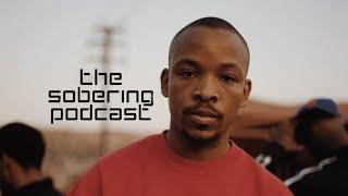 The Sobering Podcast S06E10 ft Thato Saul