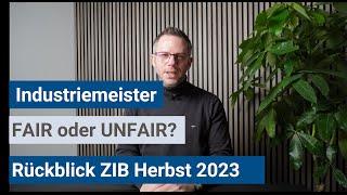 Industriemeister (IHK) - ZIB Herbst 2023 Fair oder nicht fair?!