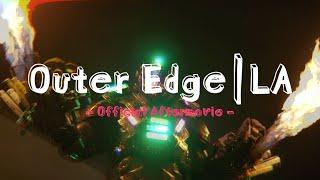 Outer Edge LA 2023 | Official Aftermovie