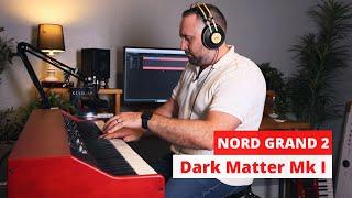 Nord Grand 2 -  Beautiful Electric Piano Demo (Program B53 - Dark Matter Mk I)