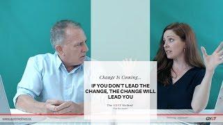 The GYST Method Show | Change in the Organization - Whether You Lead it Or Not