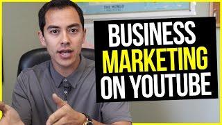 How To Use YouTube To Market Your Business