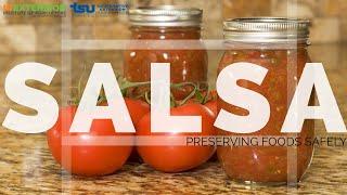 Preserving Foods Safely:  Canning Salsa