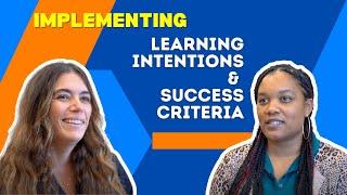 How to Implement Learning Intentions & Success Criteria in the Classroom