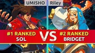 GGST ▰ UMISHO (#1 Ranked Sol) vs Riley (#2 Ranked Bridget). High Level Gameplay