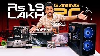 Rs 1.9 Lakh Gaming PC Build | Ryzen 7 7800X3D & RTX 4070 Ti SUPER