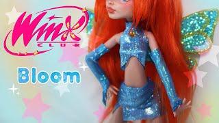 I made BLOOM  Winx Club OOAK Doll