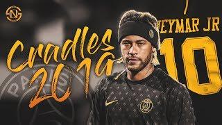 Neymar JR ► Cradles ● 2019 Best Dribbling Skills & Goals | HD