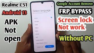 Realme C51 Frp Bypass Android 13 Screen Lock Not Working RMX3830 New UPDATE Without PC