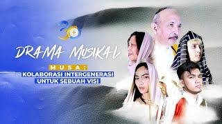 Drama Musikal MUSA : Kolaborasi Intergenerasi Untuk Sebuah Visi | GKII Sejabodetabek