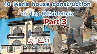 Capital Property 10 Marla house construction in Taj Residencia