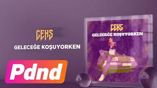 Ceks - Geleceğe Koşuyorken (Official Audio)