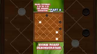 DAMA TUTORIAL 1-15 vs 3-13 the missing variation  PART 6 (VISMIN BOARD DEMONSTRATION)