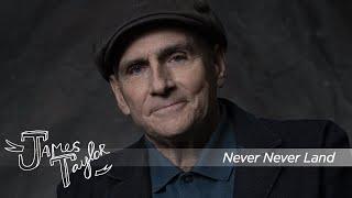 James Taylor - Never Never Land