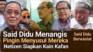 SAID DIDU SEGERA MENYUSUL TEMAN SEPERJUANGANNYA RIZAL RAMLI, FAESAL BASRI DAN LUIS SUNGKARISMA