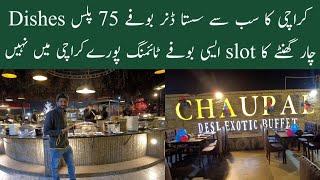 Lowest Price Dinner Buffet in Karachi | 75 Plus Dishes | Chaupal Restaurant