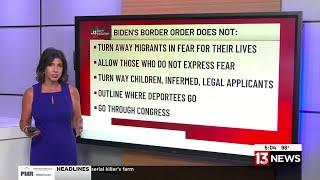 13 NEWS FACT FINDERS: What Biden's new immigration order will, won't do