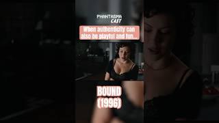 The Wetness of "Bound" | PhantasmaCast