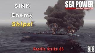 Sea Power - How To Use Submarines To Defeat Surface Enemies (and Survive)