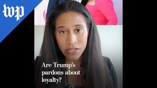 Are Trump's pardons about loyalty?