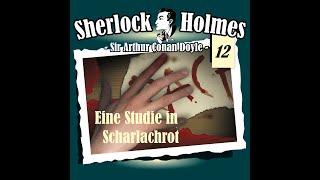 Sherlock Holmes (Die Originale) - Fall 12: Eine Studie in Scharlachrot (Komplettes Hörspiel)