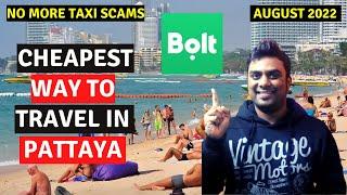 Bolt: Cheapest way to travel in Pattaya, Thailand without getting scammed by Taxi's