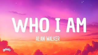 Alan Walker - Who I Am (Lyrics)