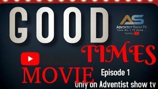 GOOD TIMES MOVIE EPSODE 1//ASTV  MOVIE CREW //BEST AFRICAN MOVIE //LATEST 2024 MOVIES