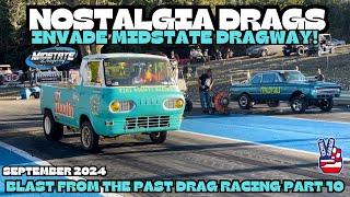 Nostalgia Drags Invade Midstate Dragway! Blast From the Past Drag Racing Part 10 #dragracing