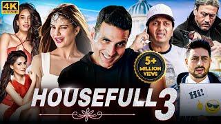 HOUSEFULL 3 Full Movie | Blockbuster Bollywood Comedy Movie | Akshay Kumar, Abhishek, Riteish