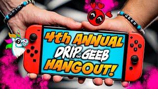 4th Annual Drip and Geeb Hangout 2024!