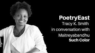 PoetryEast with Tracy K. Smith | Such Color