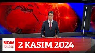 Bir dava da İmamoğlu'na... 2 Kasım 2024 Ozan Gündoğdu ile NOW Ana Haber Hafta Sonu