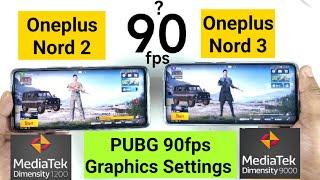 Oneplus Nord 3 vs Oneplus Nord 2 PUBG 90fps Graphics Settings Comparison Dimensity 9000 vs 1200