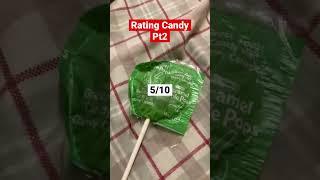 Rating Candy Pt 2