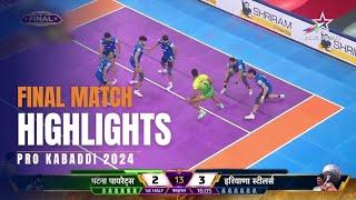 Haryana Steelers vs Patna Pirates Final Match Highlights 2024 | Pro Kabaddi League