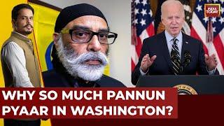 Shiv Aroor's Take: Why So Much 'Pannun-Pyaar' In Washington? | India Today