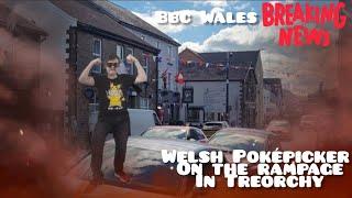 Warning ️ Welsh Poképicker On The Rampage (Please Do Not Approach This Crazy PokéTuber)