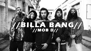 MOB D - BILLA BANG || PROD. ABHIJAY SHARMA