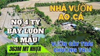 Nợ 4 Tỷ Thôi Bay Luôn 4 Mẫu | Nhà Vườn Siêu Khủng, Ao Cá, Chuồng Trại, Trái Cây Cho Thu Mạnh