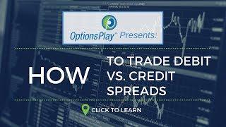 Understanding Debit vs. Credit Vertical Spreads - Canada