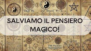 L'importanza del Pensiero Magico.