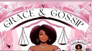 Grace & Gossip with Christal XO
