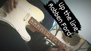 Robben Ford up the line guitar 【up the line】guitar solo