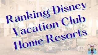 Ranking Disney Vacation Club Home Resorts at Walt Disney World | Our Favorite DVC Home Resorts