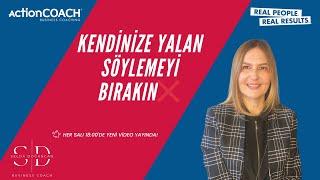 Kendinize Yalan Söylemeyi Bırakın